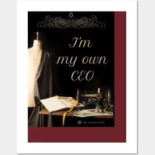 I'm My Own CEO Seamstress Posters and Art